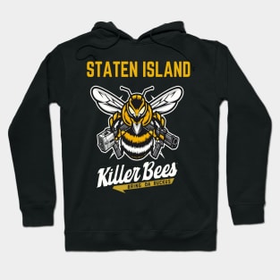 Staten Island Killer bees Bring Da Ruckus Hoodie